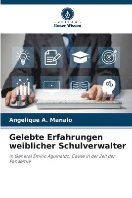 Gelebte Erfahrungen weiblicher Schulverwalter 1