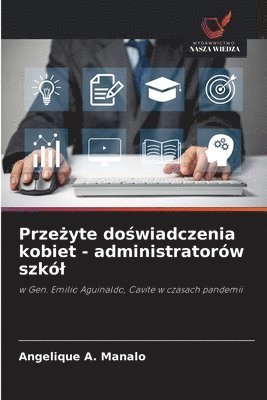 bokomslag Prze&#380;yte do&#347;wiadczenia kobiet - administratorw szkl