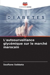 bokomslag L'autosurveillance glycémique sur le marché marocain