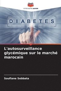 bokomslag L'autosurveillance glycémique sur le marché marocain