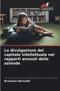 bokomslag La divulgazione del capitale intellettuale nei rapporti annuali delle aziende