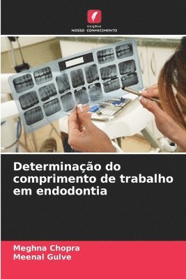 bokomslag Determinao do comprimento de trabalho em endodontia