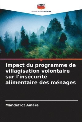 bokomslag Impact du programme de villagisation volontaire sur l'inscurit alimentaire des mnages