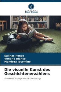 bokomslag Die visuelle Kunst des Geschichtenerzählens