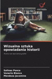bokomslag Wizualna sztuka opowiadania historii
