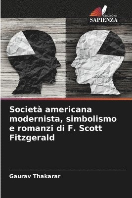 bokomslag Societ americana modernista, simbolismo e romanzi di F. Scott Fitzgerald