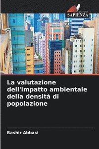 bokomslag La valutazione dell'impatto ambientale della densit di popolazione