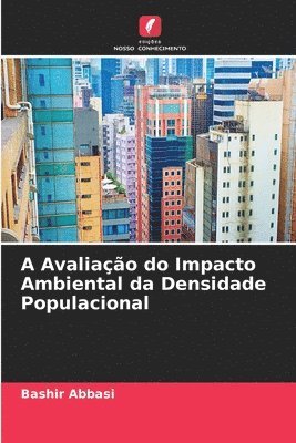 A Avaliação do Impacto Ambiental da Densidade Populacional 1