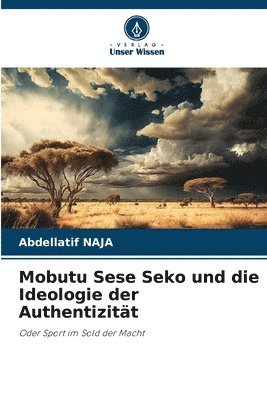 Abdellatif Naja - Mobutu Sese Seko und die Ideologie der Authentizität, Häftad