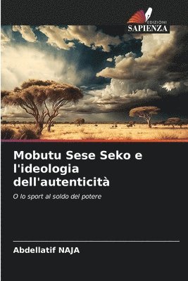 bokomslag Mobutu Sese Seko e l'ideologia dell'autenticità