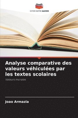 bokomslag Analyse comparative des valeurs véhiculées par les textes scolaires