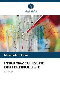 bokomslag Pharmazeutische Biotechnologie