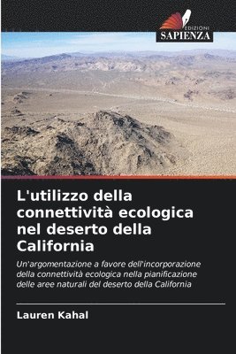 bokomslag L'utilizzo della connettivit ecologica nel deserto della California