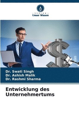 Swati Singh, Ashish Malik, Rashmi Sharma - Entwicklung des Unternehmertums, Häftad