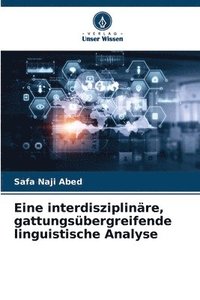 bokomslag Eine interdisziplinäre, gattungsübergreifende linguistische Analyse