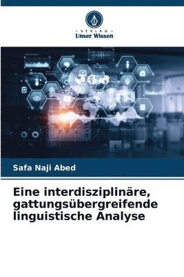 bokomslag Eine interdisziplinre, gattungsbergreifende linguistische Analyse