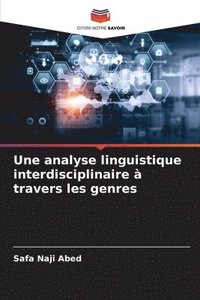 bokomslag Une analyse linguistique interdisciplinaire  travers les genres