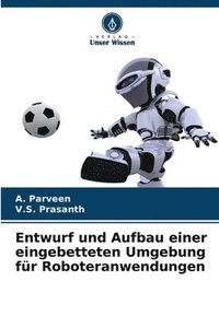 bokomslag Entwurf und Aufbau einer eingebetteten Umgebung fr Roboteranwendungen