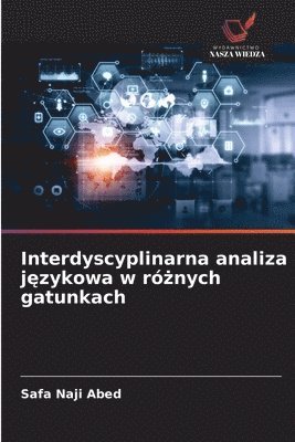 bokomslag Interdyscyplinarna analiza j&#281;zykowa w r&#380;nych gatunkach