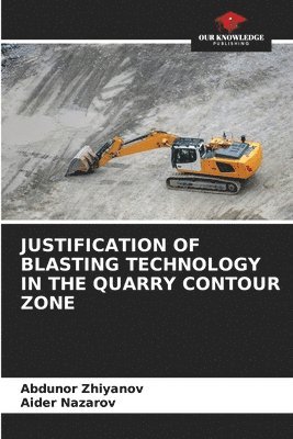 Justification of Blasting Technology in the Quarry Contour Zone 1