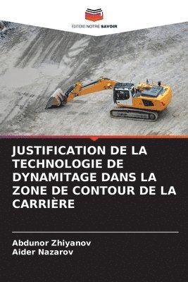 bokomslag Justification de la Technologie de Dynamitage Dans La Zone de Contour de la Carrière