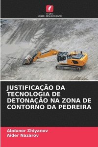 bokomslag Justificação Da Tecnologia de Detonação Na Zona de Contorno Da Pedreira