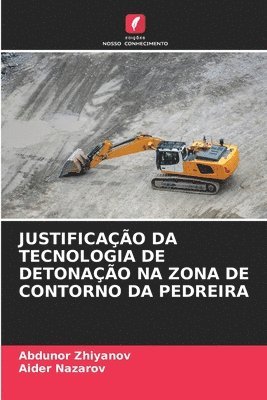 bokomslag Justificação Da Tecnologia de Detonação Na Zona de Contorno Da Pedreira