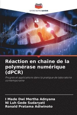 bokomslag Raction en chane de la polymrase numrique (dPCR)