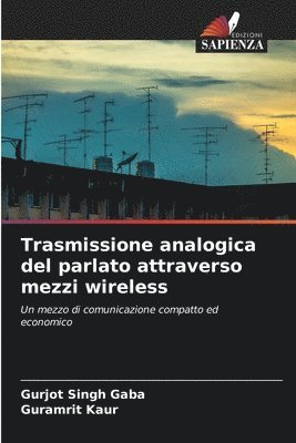 bokomslag Trasmissione analogica del parlato attraverso mezzi wireless