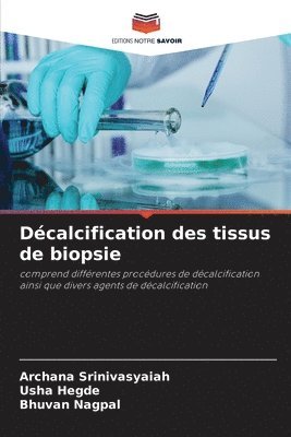 Décalcification des tissus de biopsie