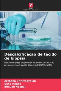 bokomslag Descalcificação de tecido de biopsia