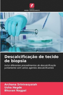 Descalcificação de tecido de biopsia 1