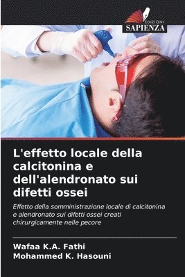 L'effetto locale della calcitonina e dell'alendronato sui difetti ossei 1