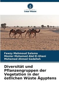 bokomslag Diversität und Pflanzengruppen der Vegetation in der östlichen Wüste Ägyptens