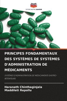 bokomslag Principes Fondamentaux Des Systèmes de Systèmes d'Administration de Médicaments