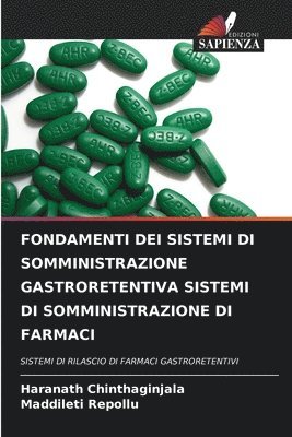 bokomslag Fondamenti Dei Sistemi Di Somministrazione Gastroretentiva Sistemi Di Somministrazione Di Farmaci