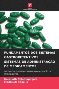 bokomslag Fundamentos DOS Sistemas Gastroretentivos Sistemas de Administrao de Medicamentos