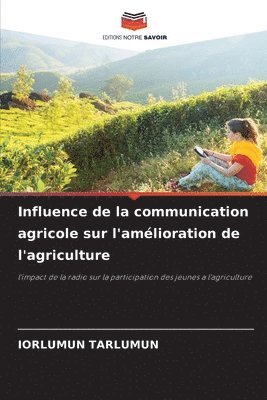 Influence de la communication agricole sur l'amlioration de l'agriculture 1