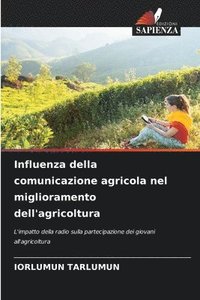 bokomslag Influenza della comunicazione agricola nel miglioramento dell'agricoltura