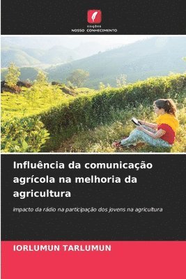 Influncia da comunicao agrcola na melhoria da agricultura 1