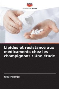 bokomslag Lipides et résistance aux médicaments chez les champignons: Une étude