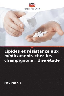 bokomslag Lipides et rsistance aux mdicaments chez les champignons