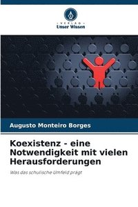 bokomslag Koexistenz - eine Notwendigkeit mit vielen Herausforderungen