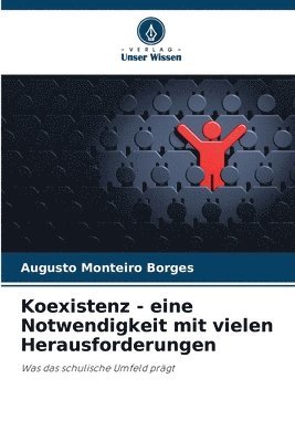bokomslag Koexistenz - eine Notwendigkeit mit vielen Herausforderungen