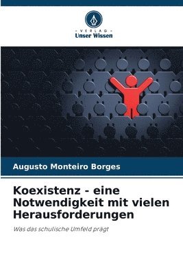 bokomslag Koexistenz - eine Notwendigkeit mit vielen Herausforderungen