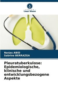 bokomslag Pleuratuberkulose: Epidemiologische, klinische und entwicklungsbezogene Aspekte