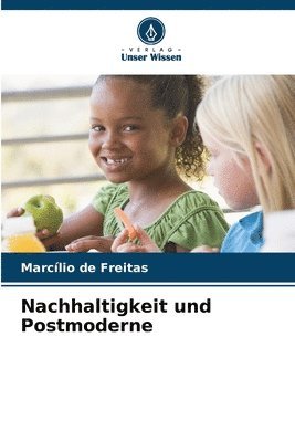 bokomslag Nachhaltigkeit und Postmoderne