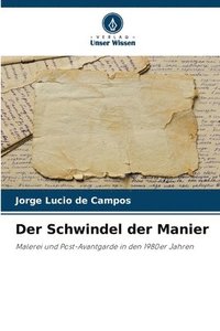 bokomslag Der Schwindel der Manier