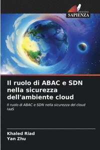 bokomslag Il ruolo di ABAC e SDN nella sicurezza dell'ambiente cloud