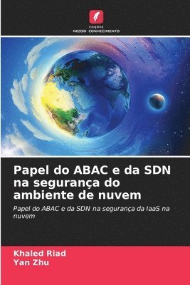 bokomslag Papel do ABAC e da SDN na segurana do ambiente de nuvem